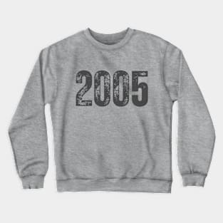 2005 Crewneck Sweatshirt